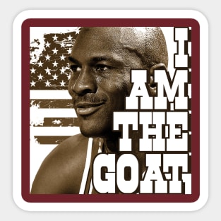 I am the GOAT T Shirt for honor to great Michael Jordan Sticker